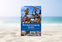 Bordversorgung heute: Ernährung und Proviantierung an Bord von Fahrtenyachten