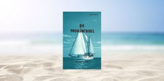 Die Proviantbibel: Ein Ratgeber für maritime Ernährungsfragen