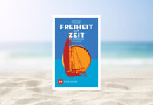 Freiheit auf Zeit – Weltumsegler erzählen