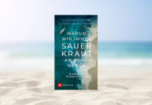 Warum wir immer Sauerkraut an Bord haben